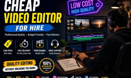 Cheap Video Editor for Hire: How to Find Affordable Video Editing Without Sacrificing Quality